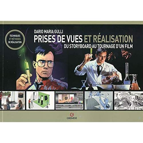Emprunter Prises de vues et réalisation. Du storyboard au tournage d'un film livre