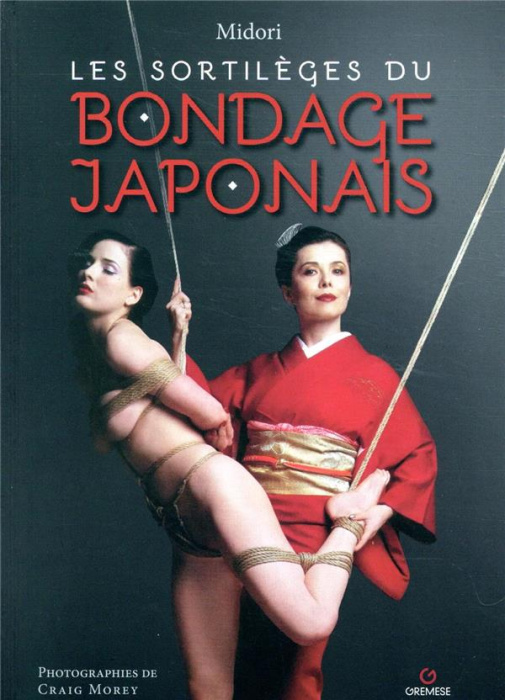 Emprunter Les sortilèges du bondage japonais livre
