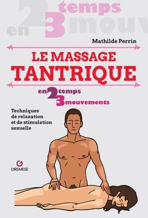 Emprunter Le massage tantrique. Techniques de relaxation et de stimulation sexuelle livre