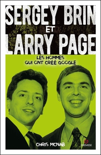 Emprunter Sergey Brin et Larry Page. Les hommes qui ont créé Google livre