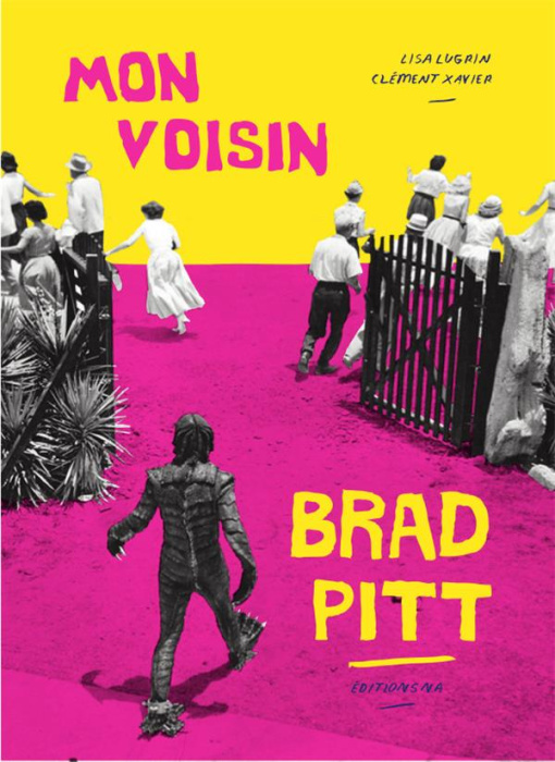 Emprunter Mon voisin Brad Pitt livre