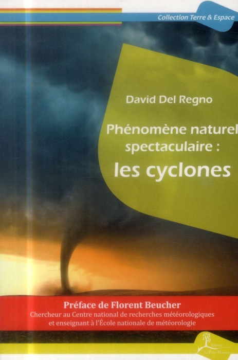 Emprunter Phénomène naturel spectaculaire : les cyclones livre