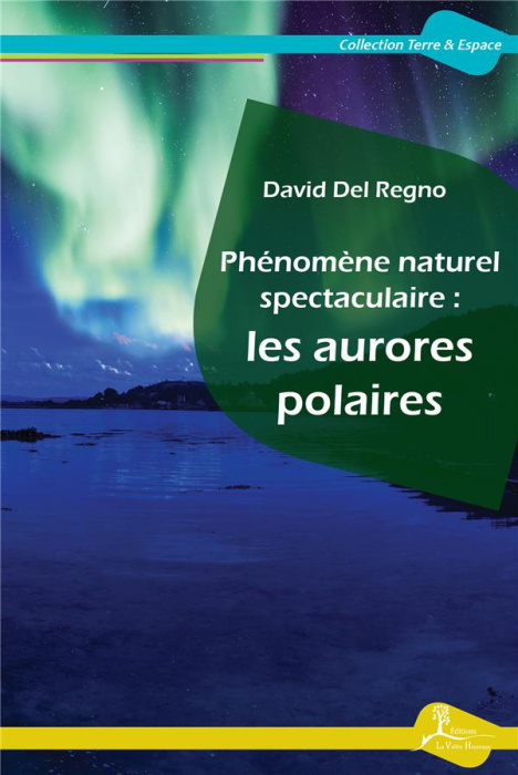 Emprunter Phénomène naturel spectaculaire : les aurores polaires livre