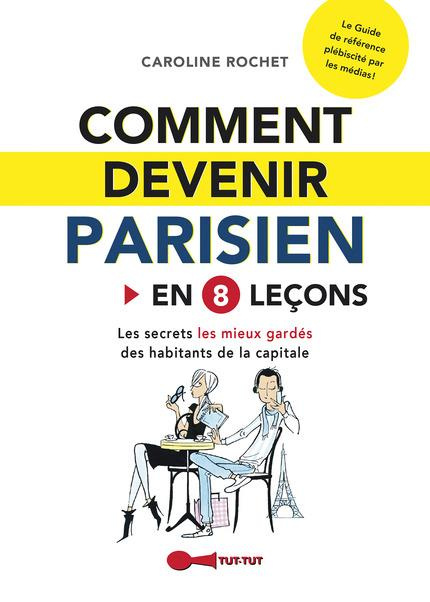 Emprunter Comment devenir parisien en 8 leçons livre