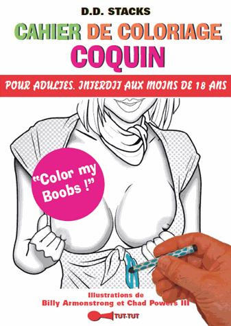 Emprunter Cahier de coloriage coquin. Pour adultes, interdit aux moins de 18 ans livre