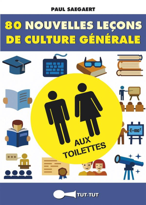 Emprunter 80 nouvelles leçons de culture générale aux toilettes livre
