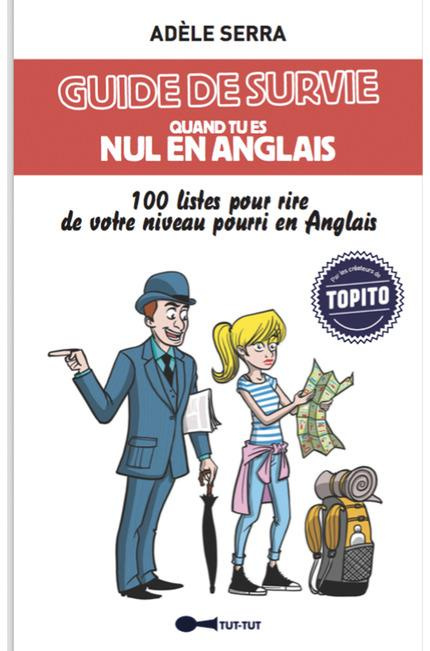 Emprunter Guide de survie quand tu es nul en anglais. 100 listes pour rire de votre niveau pourri en anglais livre
