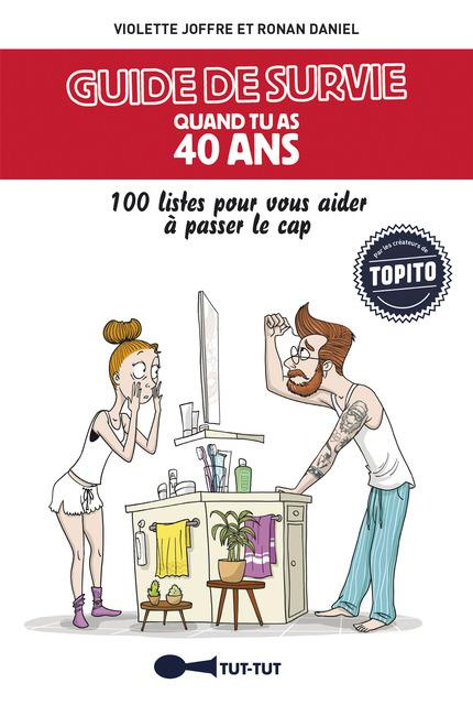 Emprunter Guide de survie quand tu as 40 ans livre