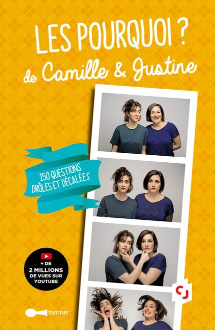 Emprunter Les pourquoi ? de Camille & Justine. 100 questions drôles et décalées aux franches réponses livre