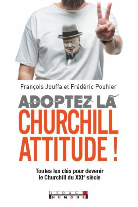 Emprunter Jouez-la comme Churchill ! Toutes les clés pour devenir le Churchill du XXIe siècle livre