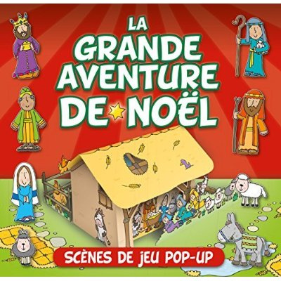 Emprunter La grande aventure de Noel / Scènes de jeu pop up livre