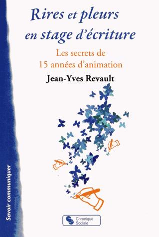 Emprunter Rires et pleurs en stage d'écriture. Les secrets de 15 années d'animation livre