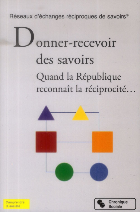 Emprunter Donner-recevoir des savoirs. Quand la République reconnaît la réciprocité... livre