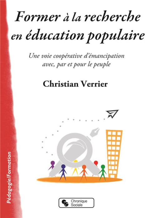 Emprunter Former à la recherche en éducation populaire. Une voie coopérative d'émancipation avec, par et pour livre