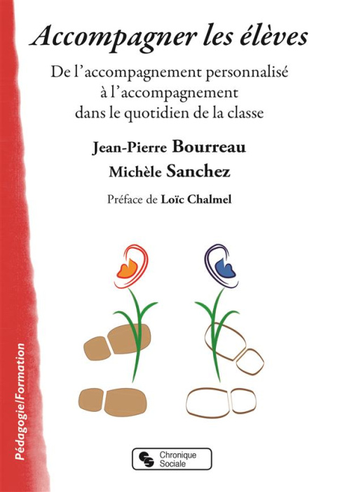 Emprunter Accompagner les élèves. De l'accompagnement personnalisé à l'accompagnement dans le quotidien de la livre
