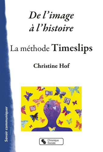 Emprunter De l'image à l'histoire. La méthode TimeSlips livre