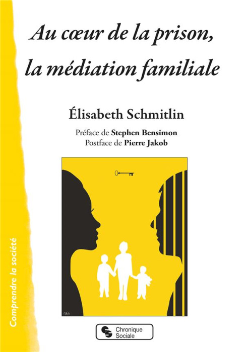 Emprunter Au coeur de la prison, la médiation familiale livre