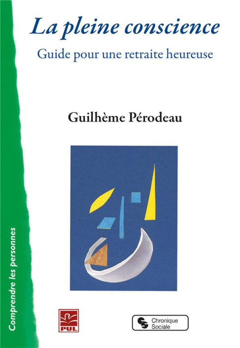 Emprunter La pleine conscience. Guide pour une retraite heureuse livre