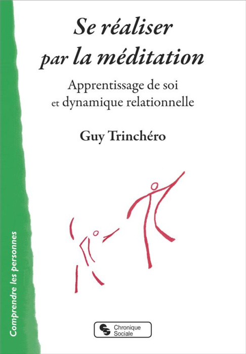 Emprunter Se réaliser par la méditation. Apprentissage de soi et dynamique relationelle livre