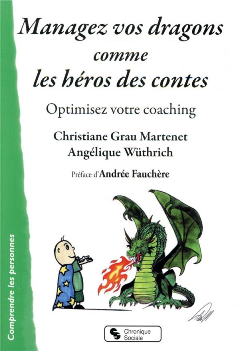 Emprunter Managez vos dragons comme les héros des contes. Optimisez votre coaching livre