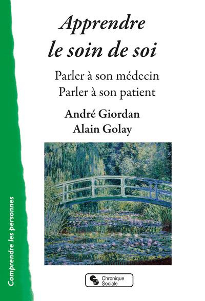 Emprunter Apprendre le soin de soi. Parler à son médecin / Parler à son patient livre