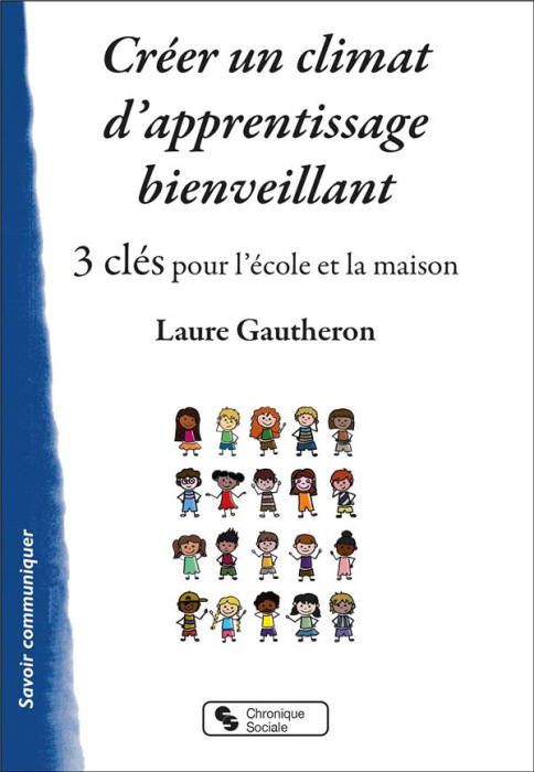 Emprunter Créer un climat d'apprentissage bienveillant. 3 clés pour l'école et la maison livre