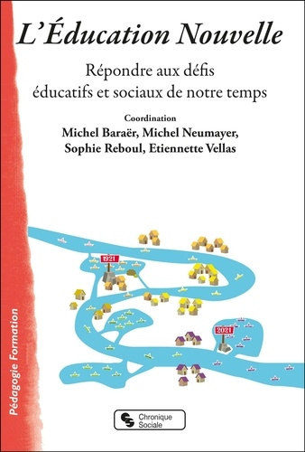 Emprunter L'Éducation Nouvelle. Répondre aux défis éducatifs et sociaux de notre temps livre
