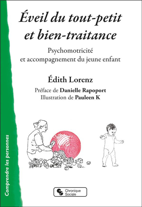 Emprunter Eveil du tout-petit et bien-traitrance. Psychomotricité et accompagnement du jeune enfant livre