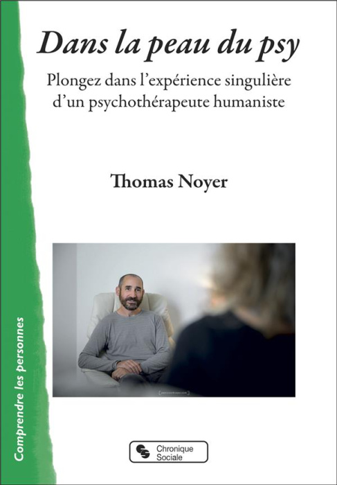 Emprunter Dans la peau du psy. Plongez dans l'expérience singulière d'un psychothérapeute humaniste livre
