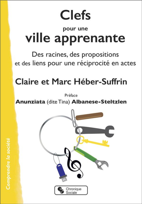 Emprunter Clefs pour une ville apprenante. Des racines, des propositions et des liens pour une réciprocité en livre