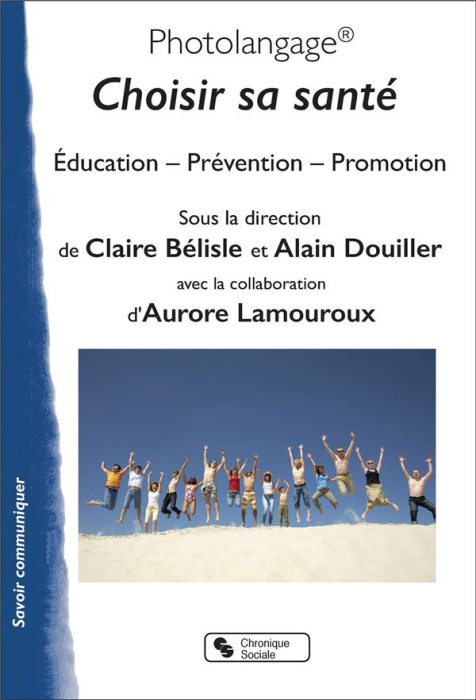 Emprunter Photolangage® Choisir sa santé. Education - Prévention - Promotion livre