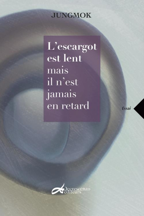 Emprunter L'escargot est lent mais il n'est jamais en retard livre