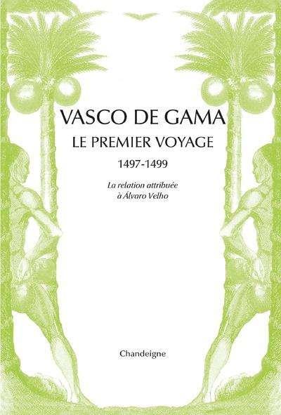 Emprunter Vasco de Gama. Le premier voyage aux Indes 1497-1499 livre