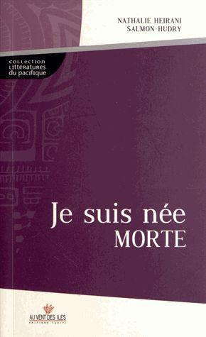 Emprunter JE SUIS NEE MORTE livre