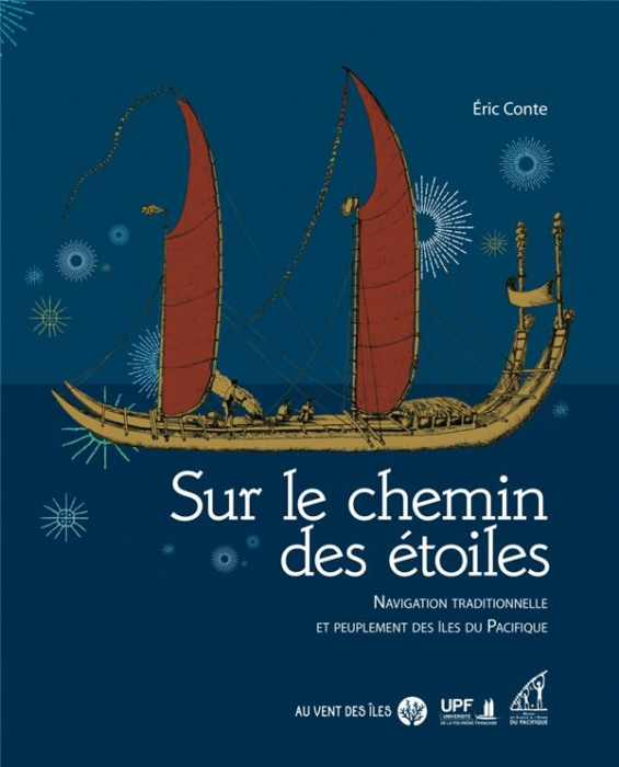 Emprunter Sur le chemin des étoiles. Navigation traditionnelle et peuplement des îles du Pacifique livre