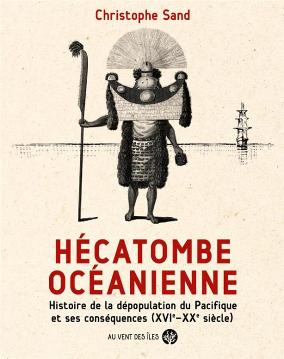 Emprunter Hécatombe océanienne. Histoire de la dépopulation du Pacifique et ses conséquences (XVIe-XXe siècle) livre