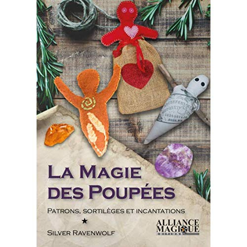 Emprunter La magie des poupées. Patrons, sortilèges et incantations livre
