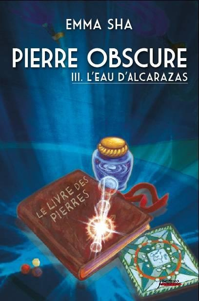 Emprunter Pierre obscure Tome 3 : L'eau de l'Alcarazas livre
