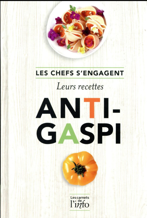 Emprunter Les chefs s'engagent. Leurs recettes anti-gaspi livre