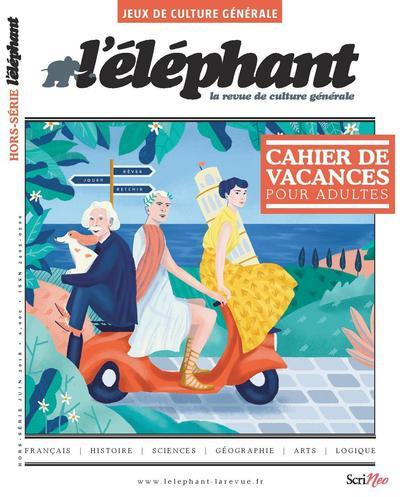 Emprunter L'Eléphant. Hors-série Jeux de culture générale, été 2018 : Cahier de vacances pour adultes livre
