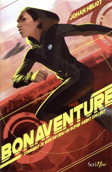 Emprunter Bonaventure. Comment je suis devenu un super agent discret livre