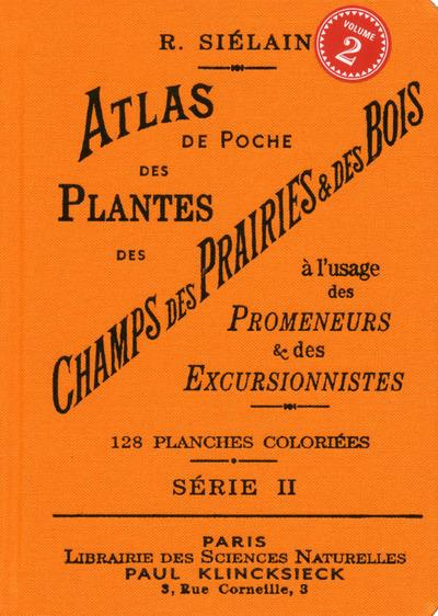 Emprunter Atlas de poche des plantes des champs, des prairies et des bois. Volume 2 livre