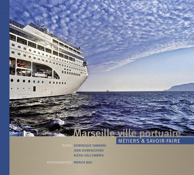 Emprunter MARSEILLE VILLE PORTUAIRE - METIERS & SAVOIR-FAIRE livre