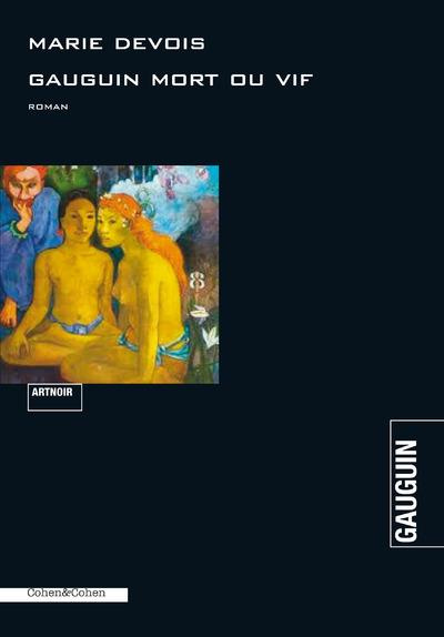 Emprunter Gauguin mort ou vif livre