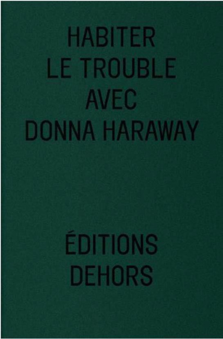 Emprunter Habiter le trouble avec Donna Haraway livre