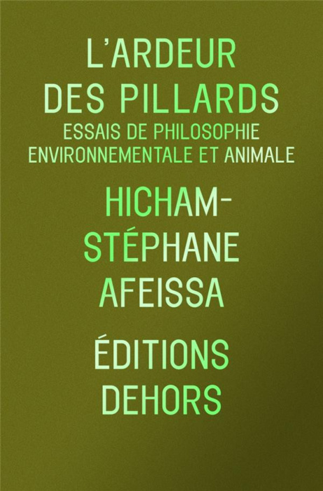 Emprunter L'Ardeur des pillards. Essais de philosophie environnementale et animale livre