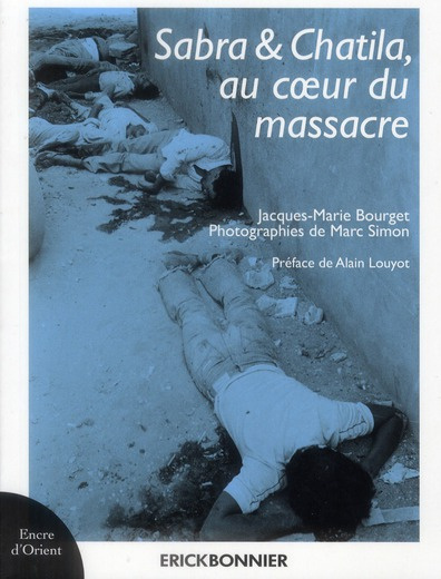 Emprunter Sabra et Chatila, au coeur du massacre livre