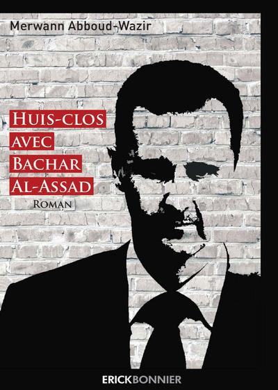 Emprunter Huis-clos avec Bachard-al-Assad livre