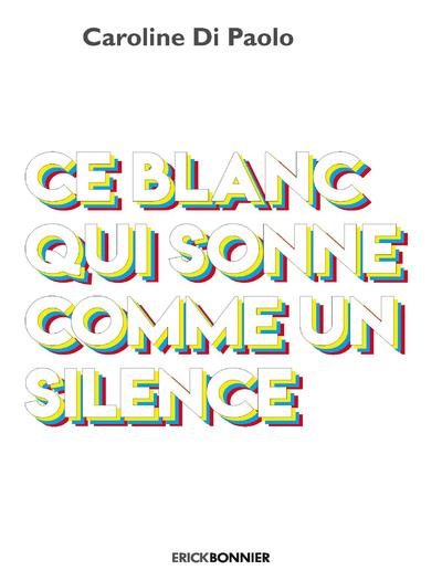 Emprunter Ce blanc qui sonne comme un silence livre