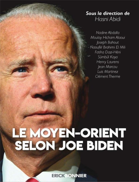 Emprunter Le Moyen-Orient selon Joe Biden livre